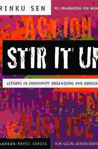 Stir It Up: Lessons in Community Organizing and Advocacy (Kim Klein s Fundraising 26)