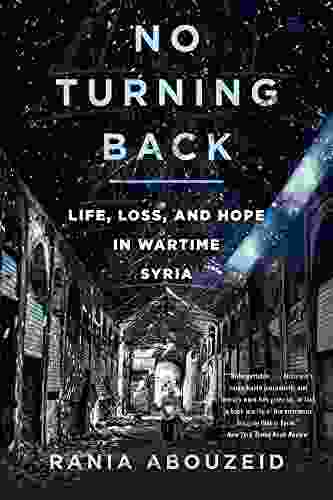 No Turning Back: Life Loss And Hope In Wartime Syria