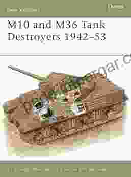 M10 And M36 Tank Destroyers 1942 53 (New Vanguard 57)