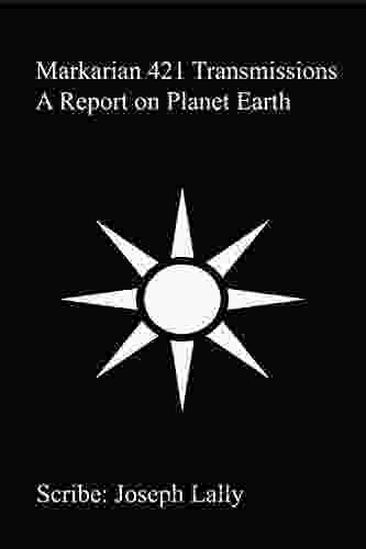 Markarian 421 Transmissions: A Report On Planet Earth