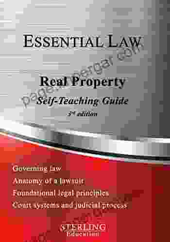 Real Property: Essential Law Self Teaching Guide (Essential Law Self Teaching Guides)