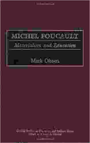 Michel Foucault: Materialism and Education (Critical Studies in Education and Culture Series)