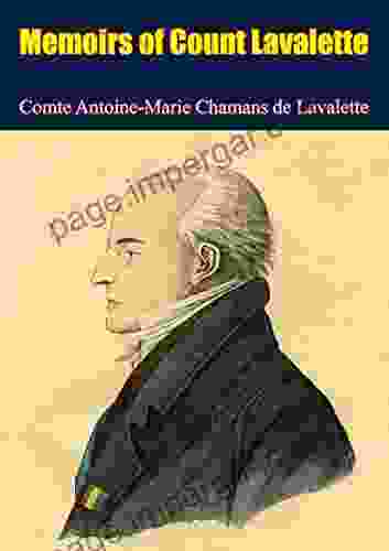 Memoirs Of Count Lavalette Peter S Alagona