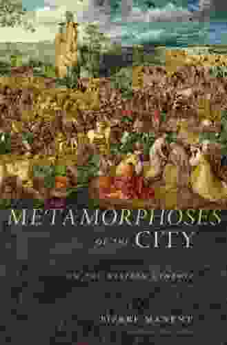 Metamorphoses Of The City: On The Western Dynamic