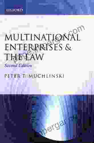 Multinational Enterprises And The Law (Oxford International Law Library)