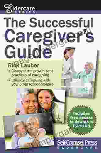 The Successful Caregiver S Guide (Eldercare Series)