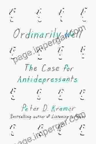 Ordinarily Well: The Case For Antidepressants