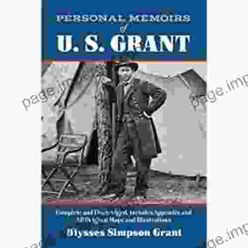 Personal Memoirs Of U S Grant Complete