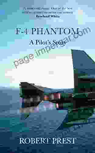 F 4 Phantom: A Pilot S Story