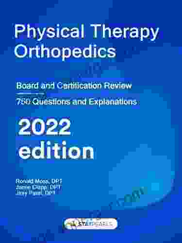 Physical Therapy Orthopedics: Board And Certification Review