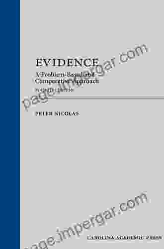 Evidence: A Problem Based And Comparative Approach Fourth Edition