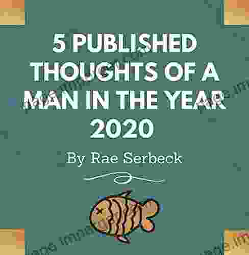 5 Published Thoughts Of A Man In The Year 2024