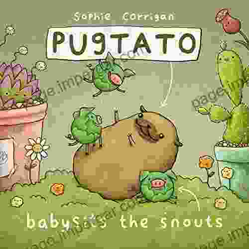 Pugtato Babysits the Snouts Zondervan