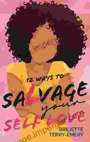 12 Ways To Salvage Your Self Love