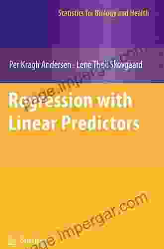 Regression With Linear Predictors (Statistics For Biology And Health)