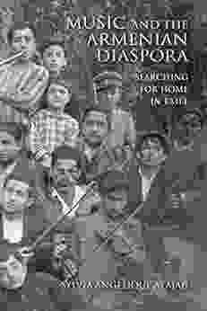 Music and the Armenian Diaspora: Searching for Home in Exile (Public Cultures of the Middle East and North Africa)