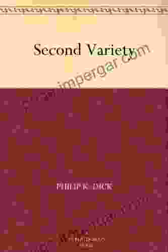 Second Variety Philip K Dick