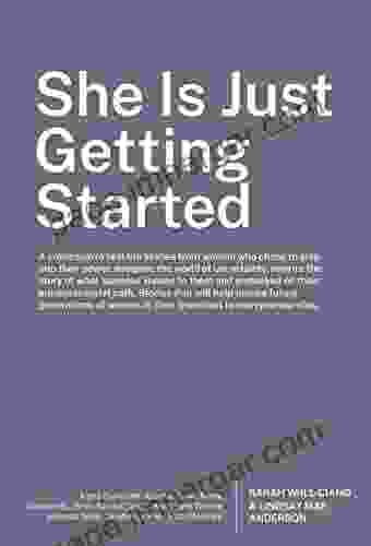 She Is Just Getting Started (She Series)