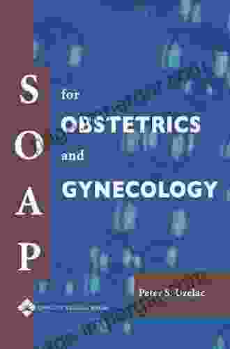 SOAP For Obstetrics And Gynecology