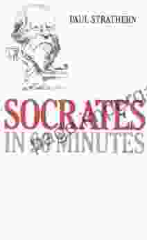 Socrates In 90 Minutes (Philosophers In 90 Minutes Series)