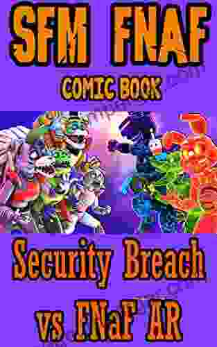 SFM FNAF Game Book: Security Breach Vs FNaF AR