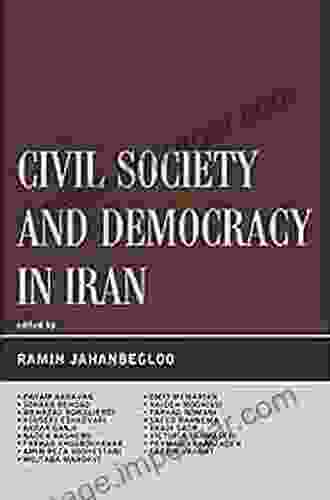 Civil Society and Democracy in Iran (Global Encounters: Studies in Comparative Political Theory)