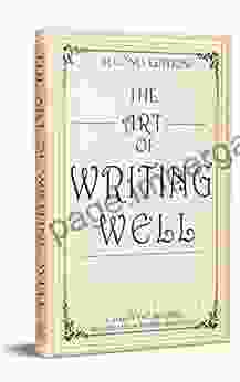 The Art Of Writing Well: Second Edition (302 Non Fiction 5)