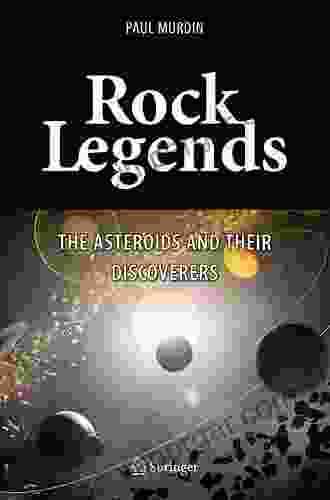 Rock Legends: The Asteroids And Their Discoverers (Springer Praxis Books)