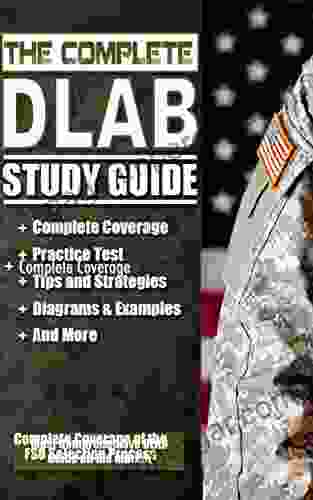 The Complete DLAB Study Guide: Includes Practice Test And Pretest