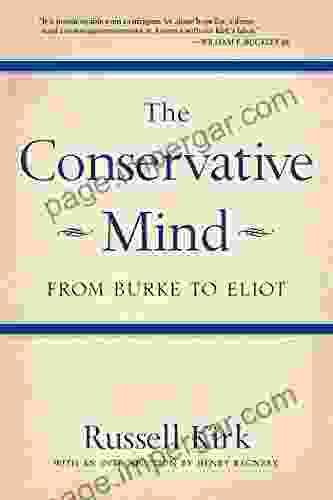 The Conservative Mind: From Burke To Eliot