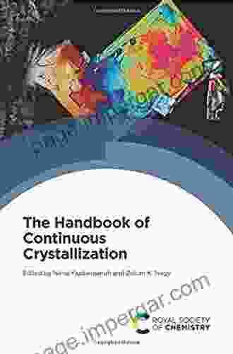 The Handbook Of Continuous Crystallization