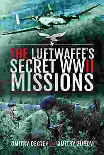 The Luftwaffe S Secret WWII Missions