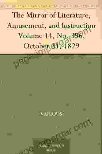 The Mirror Of Literature Amusement And Instruction Volume 14 No 396 October 31 1829