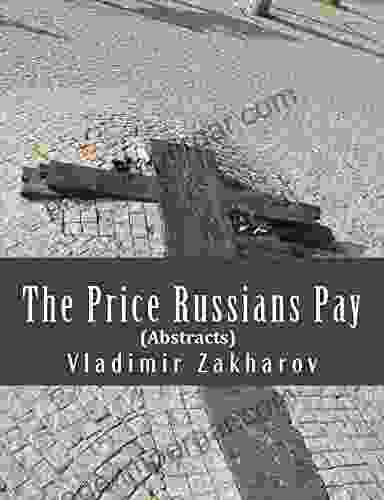 The Price Russians Pay (Abstracts)