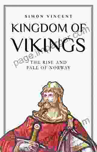 Kingdom Of Vikings: The Rise And Fall Of Norway