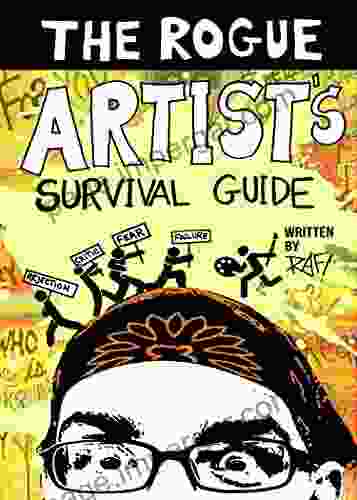 The Rogue Artist S Survival Guide (The Rogue Artist Series)