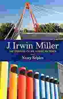 J Irwin Miller: The Shaping Of An American Town