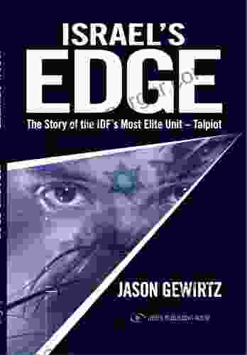 Israel s Edge: The Story of The IDF s Most Elite Unit Talpiot (Gefen Publishing)