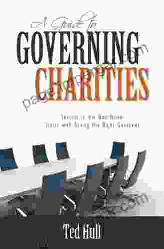 A Guide To Governing Charities: Success In The Boardroom Starts With Asking The Right Questions