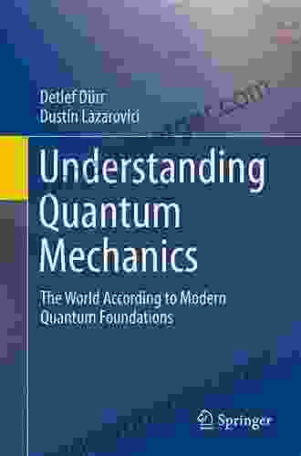 Understanding Quantum Mechanics: The World According To Modern Quantum Foundations