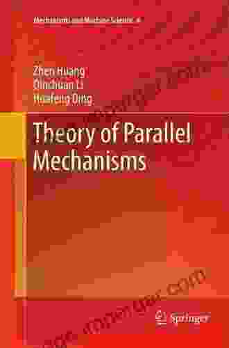 Theory Of Parallel Mechanisms (Mechanisms And Machine Science 6)