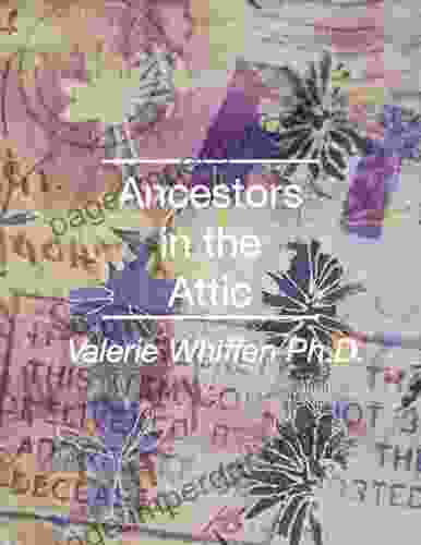 Ancestors In The Attic Valerie Whiffen