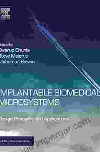 Implantable Biomedical Microsystems: Design Principles And Applications (Micro And Nano Technologies)