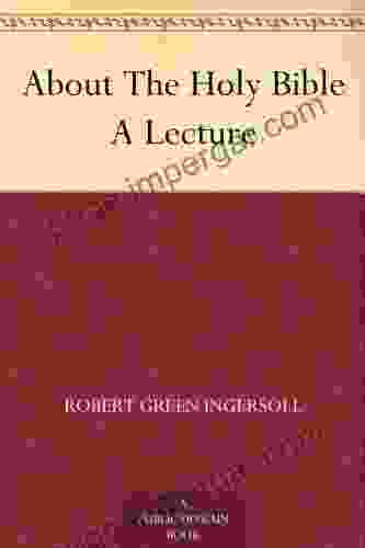 About The Holy Bible A Lecture