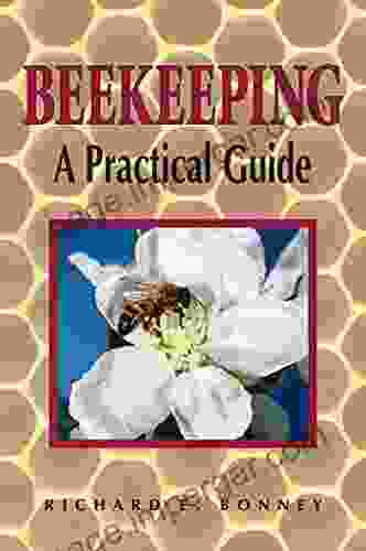 Beekeeping: A Practical Guide Richard E Bonney