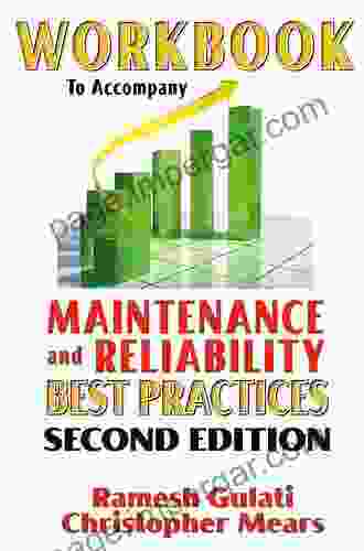 Workbook To Accompany Maintenance Reliability Best Practices