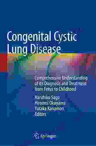 Congenital Cystic Lung Disease: Comprehensive Understanding Of Its Diagnosis And Treatment From Fetus To Childhood