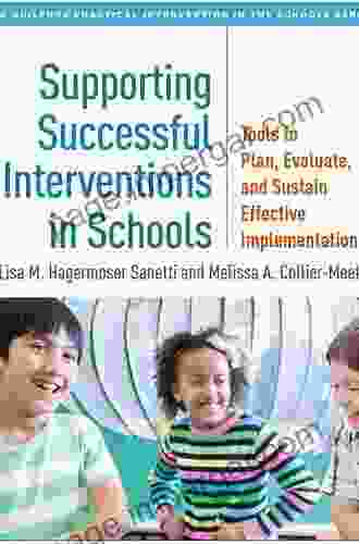 Collaborating With Parents For Early School Success: The Achieving Behaving Caring Program (The Guilford Practical Intervention In The Schools Series)