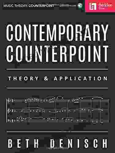 Contemporary Counterpoint: Theory Application (Music Theory: Counterpoint)