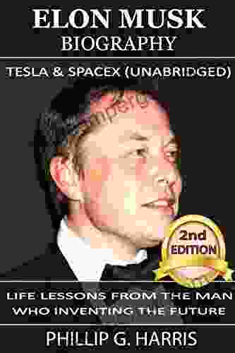 Elon Musk Biography Tesla SpaceX (Unabridged): Life Lessons From The Man Who Inventing The Future (Elon Musk Entrepreneurship Tesla Billionaire 2)